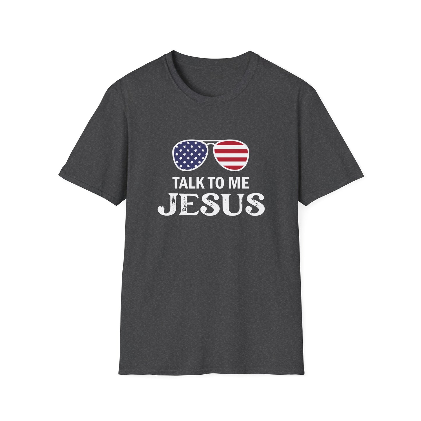 Patriotic "Talk to Me Jesus" Christian Softstyle Tshirt