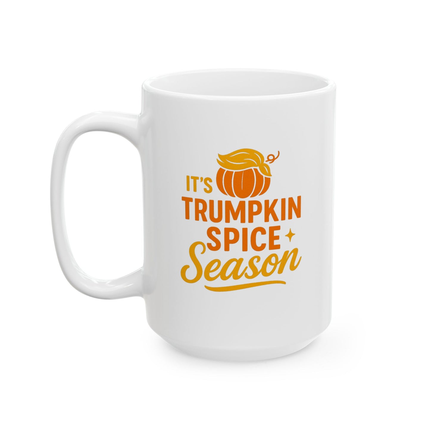"TRUMP-kin Spice Season" Coffee Mug, 11oz or 15oz Size