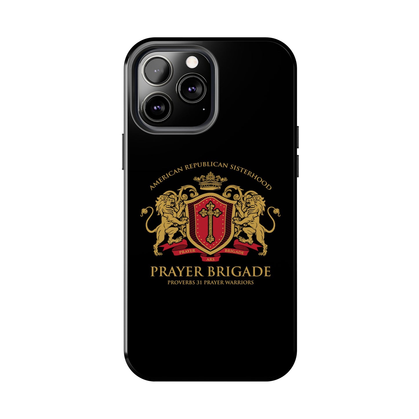 ARS Prayer Brigade Tough Phone Case (Black with Gold/Red Logo)
