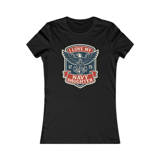 "I Love my Navy Daughter" Military Pride US Navy Crest Women's Fitted Tshirt