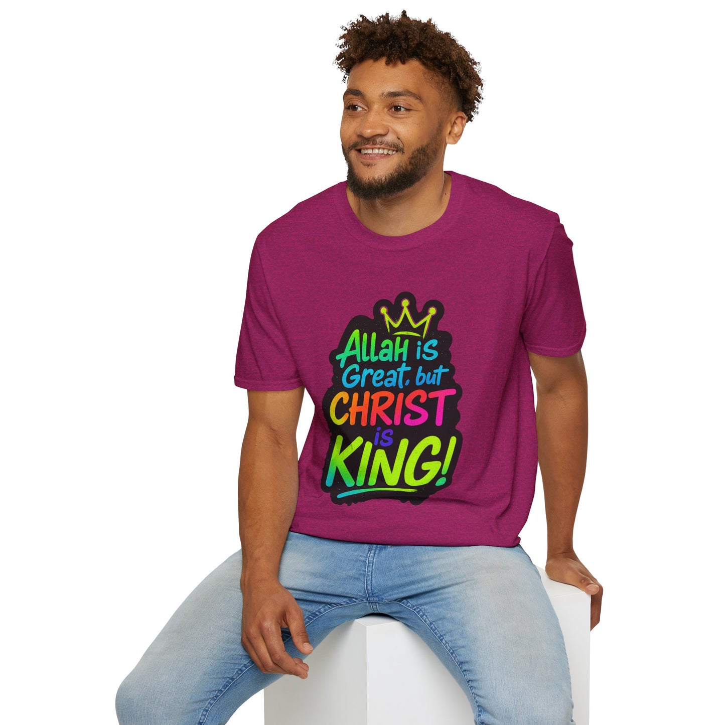 "Allah is Great but Christ is King!" Unisex Softstyle Tshirt