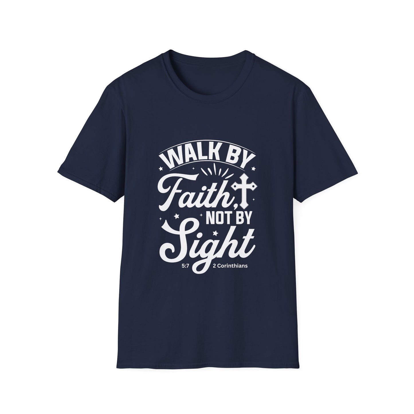 Walk by Faith 2 Corinth. 5:7 Bible Verse Christian Softstyle Tshirt (White Logo)