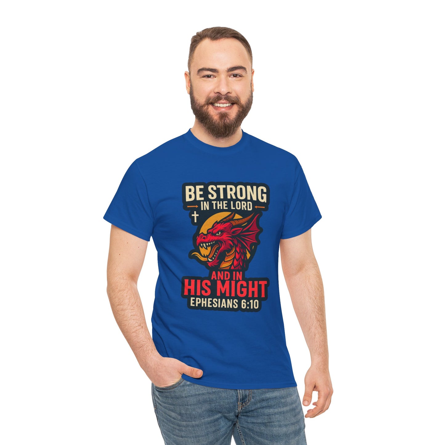 "Be Strong" Bible Verse Dragon Heavy Cotton Tshirt