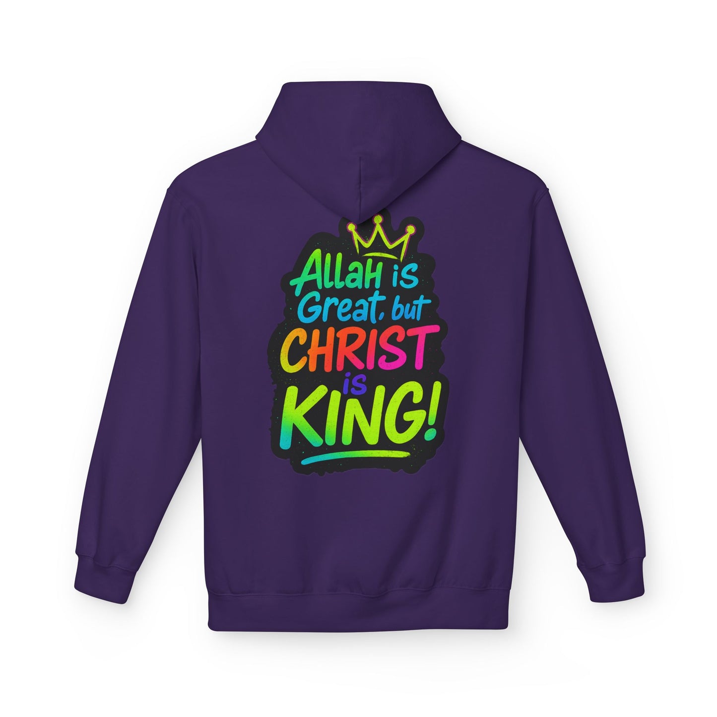 "Allah is Great but Christ is King!" Cozy Christian Unisex Fleece Hoodie