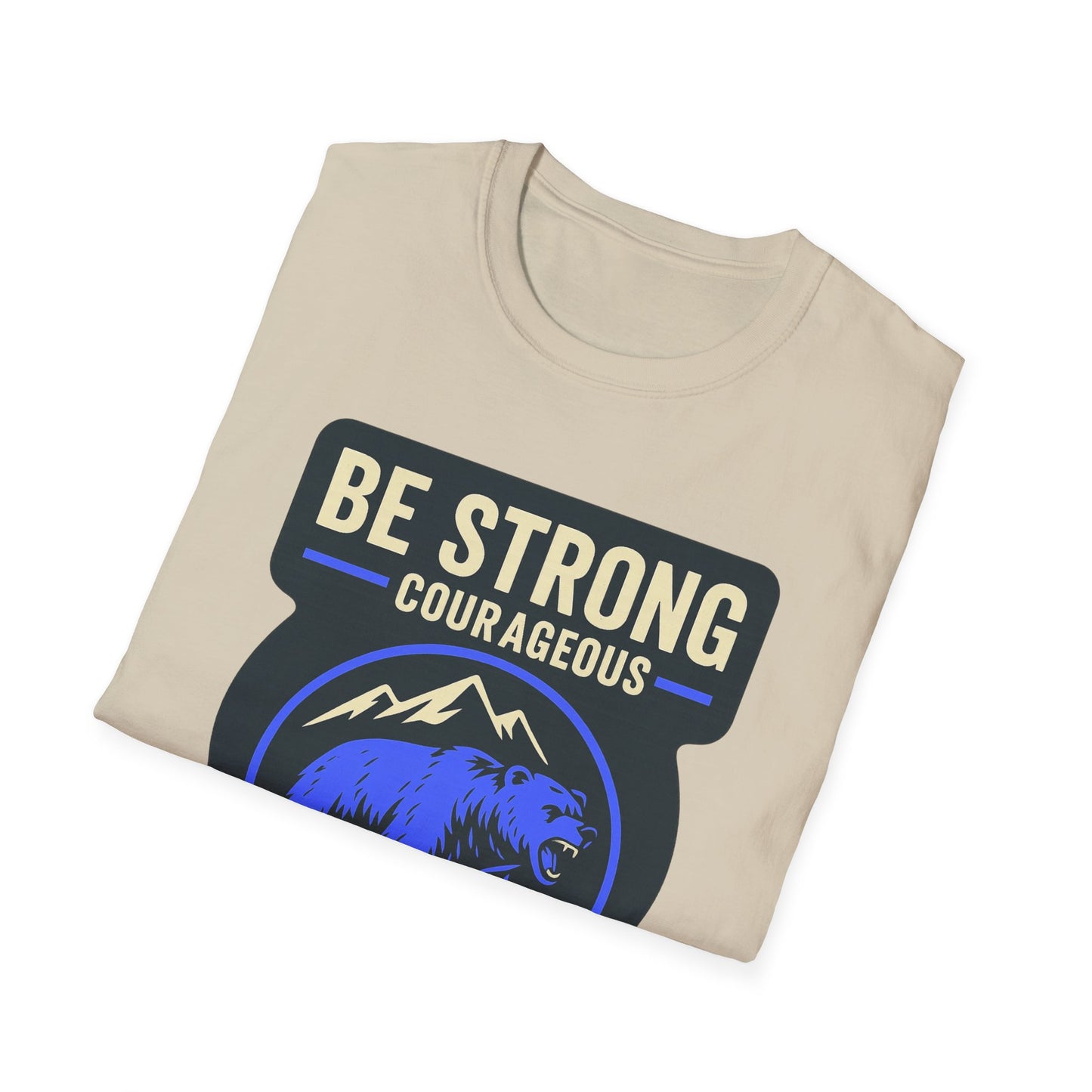 "Be Strong and Courageous" Bear Bible Verse Softstyle Tshirt