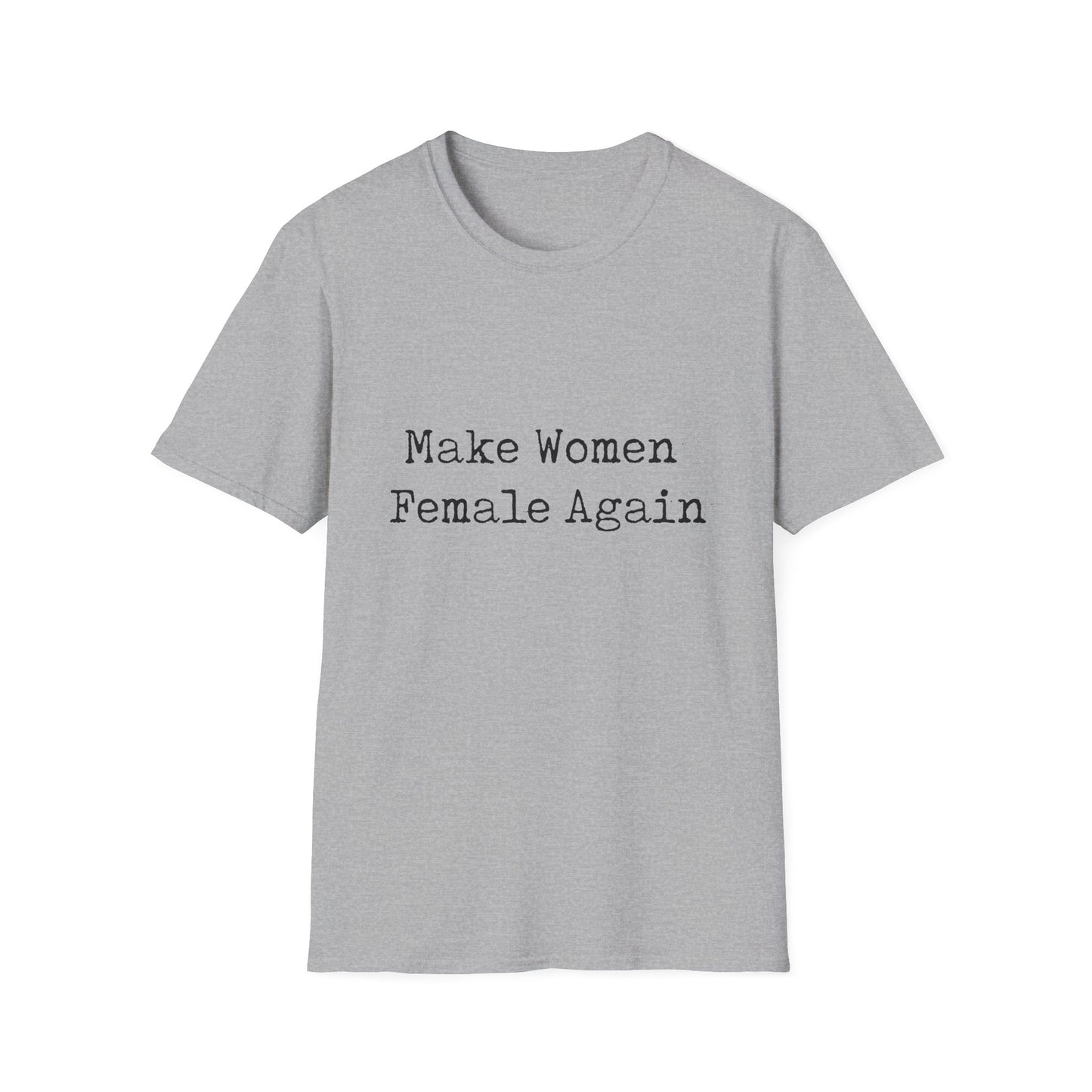 Make Women Female Again Womens Relaxed/Plus Tshirt - Sweet Baby Jeez Teez