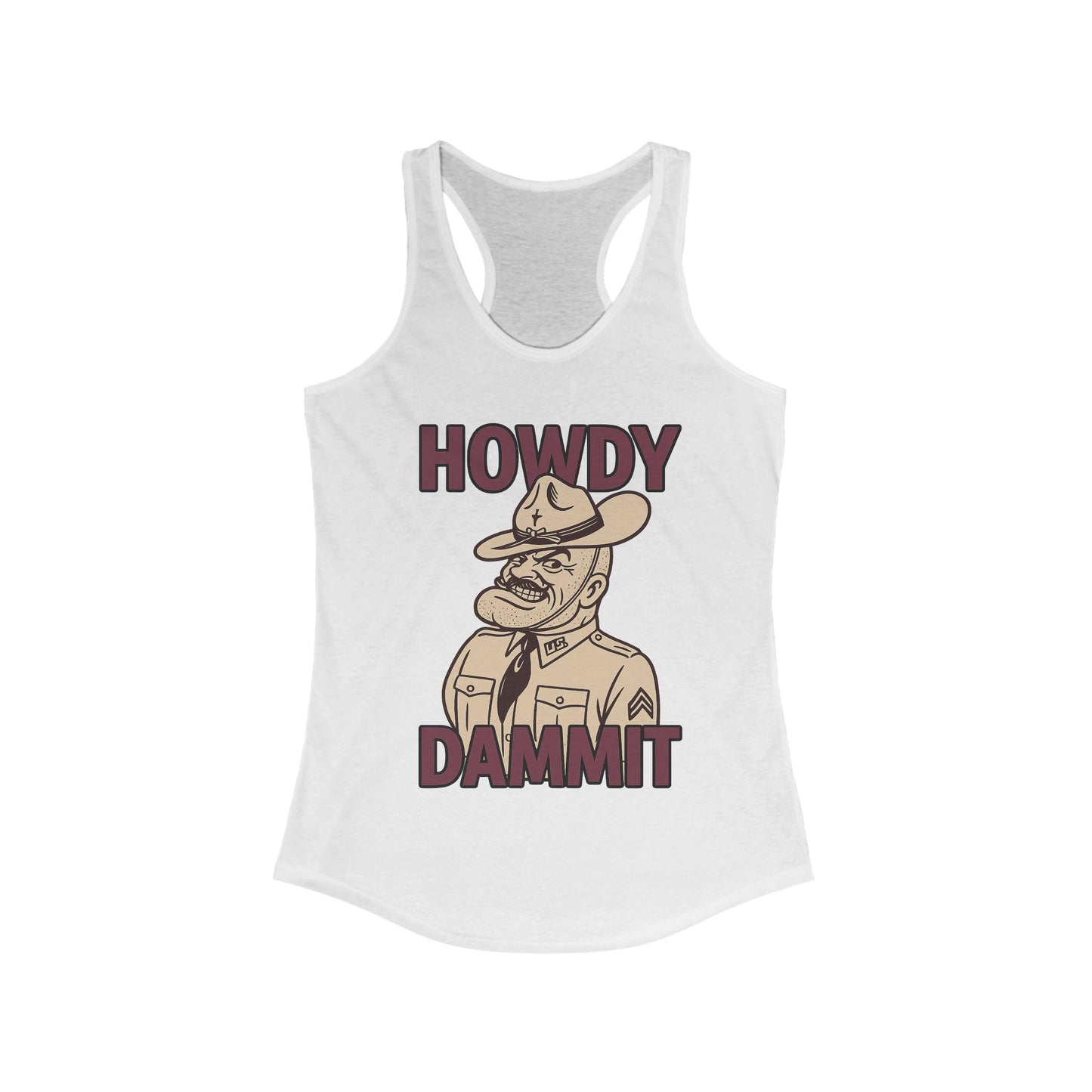 "Howdy Dammit: Old Sarge Aggie Women's Racerback Tank