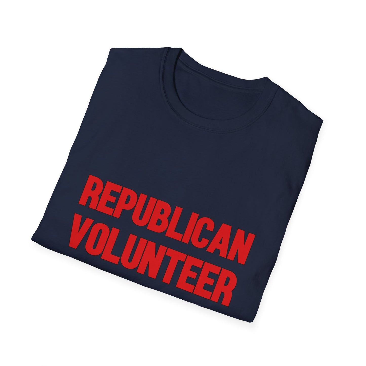 Republican Volunteer Unisex Tshirt (Red Logo) - Sweet Baby Jeez Teez