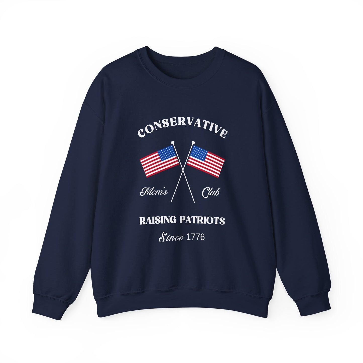 Conservative Mom's Club Crewneck Sweatshirt - Raising Patriots Since 1776 (White Logo) - Sweet Baby Jeez Teez