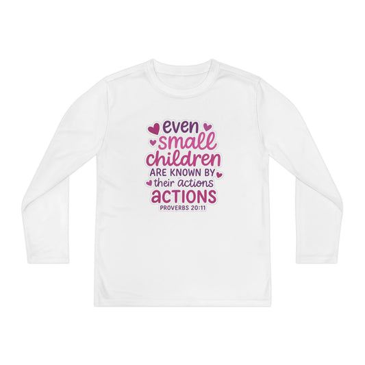 "Even Small Children" Proverbs 20:11 Girl's Bible Verse Long Sleeve Tshirt (Pink Logo)