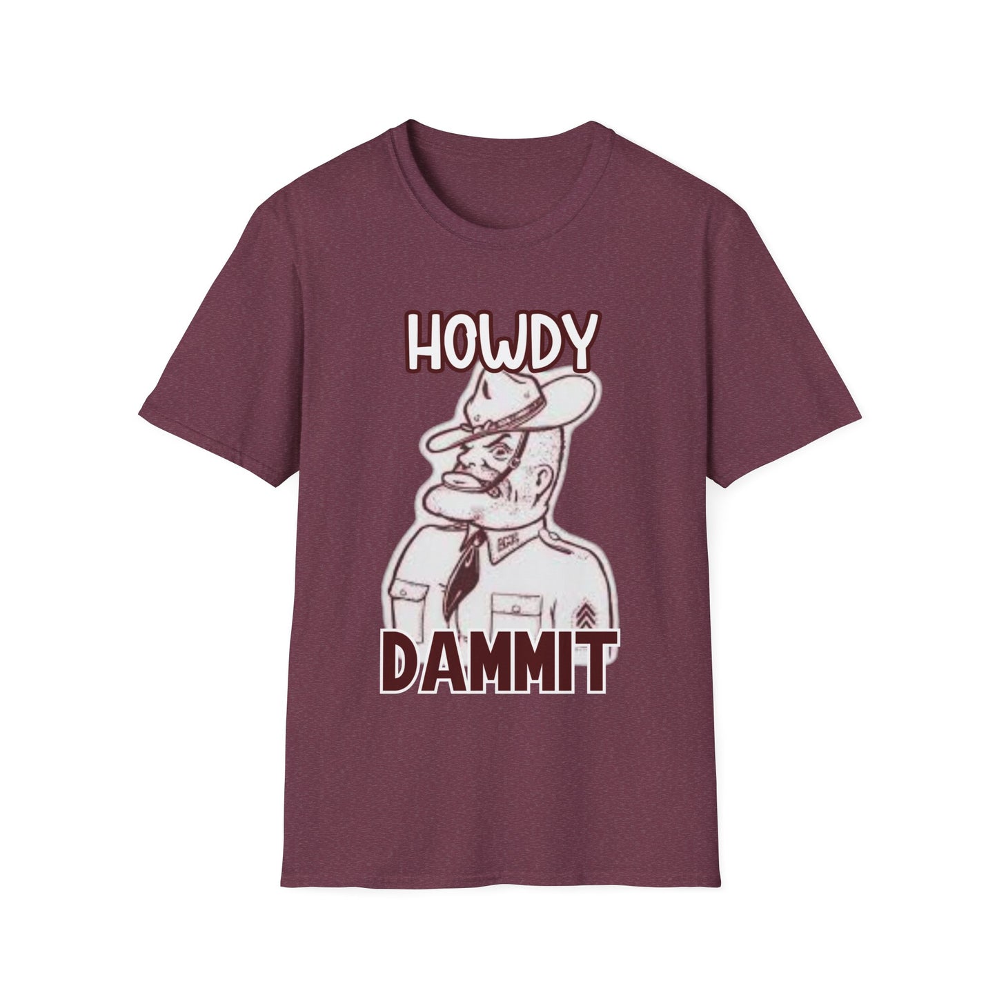 Howdy Dammit Men's Tshirt (Aggie - Old  Sarge Logo) - Sweet Baby Jeez Teez
