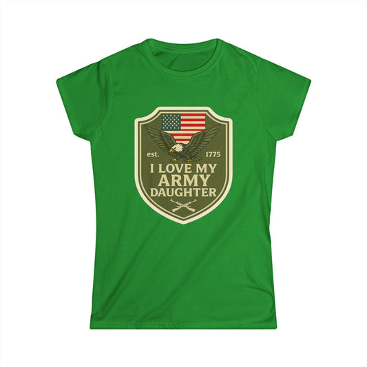 "I Love My Army Daughter" Patriotic Women's Fitted T-Shirt for Army Military Mom