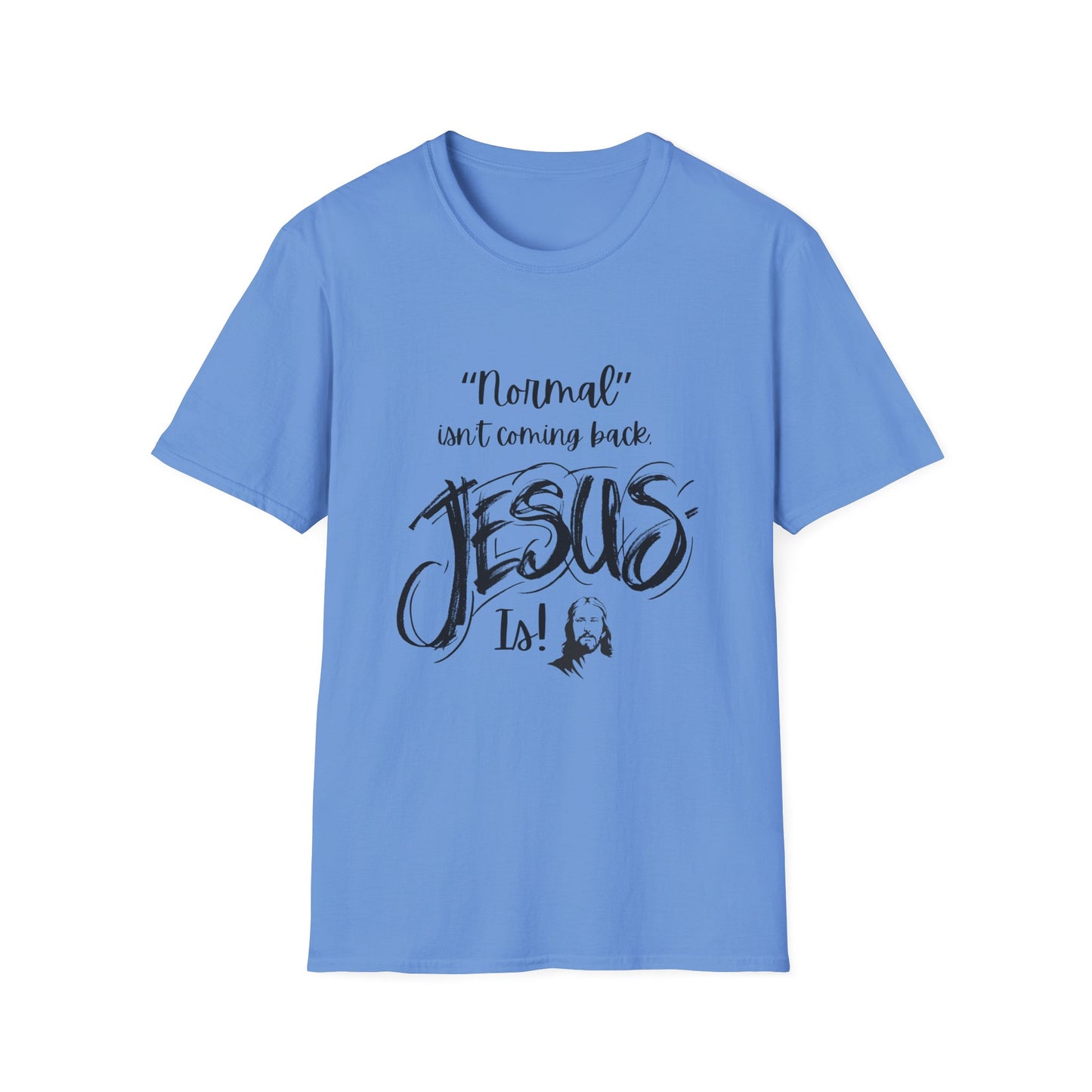 Normal Isn't Coming Back Men's Tshirt (Black Logo) - Sweet Baby Jeez Teez
