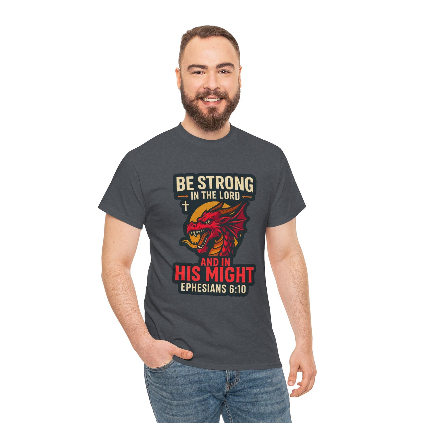 "Be Strong" Bible Verse Dragon Heavy Cotton Tshirt
