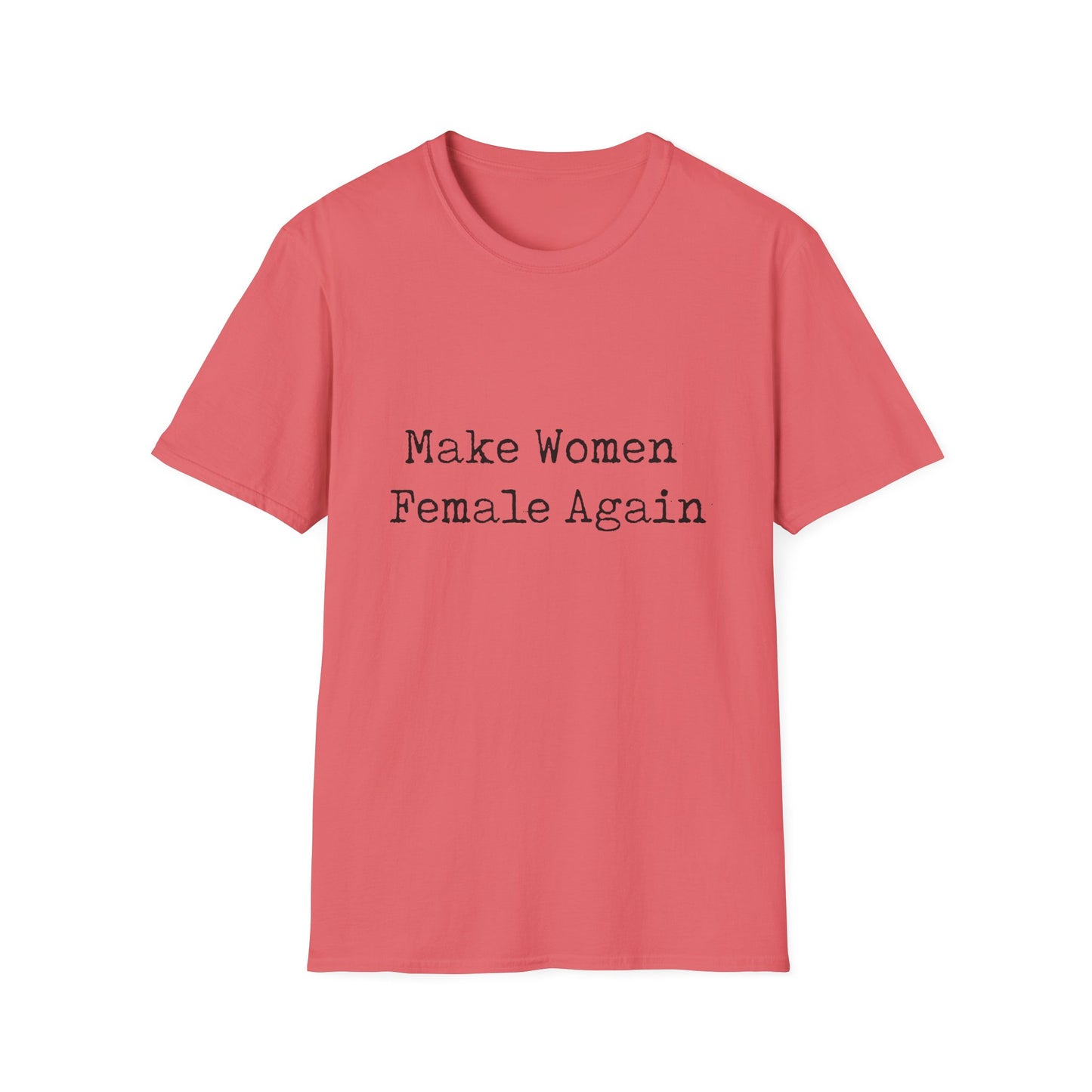 Make Women Female Again Womens Relaxed/Plus Tshirt - Sweet Baby Jeez Teez