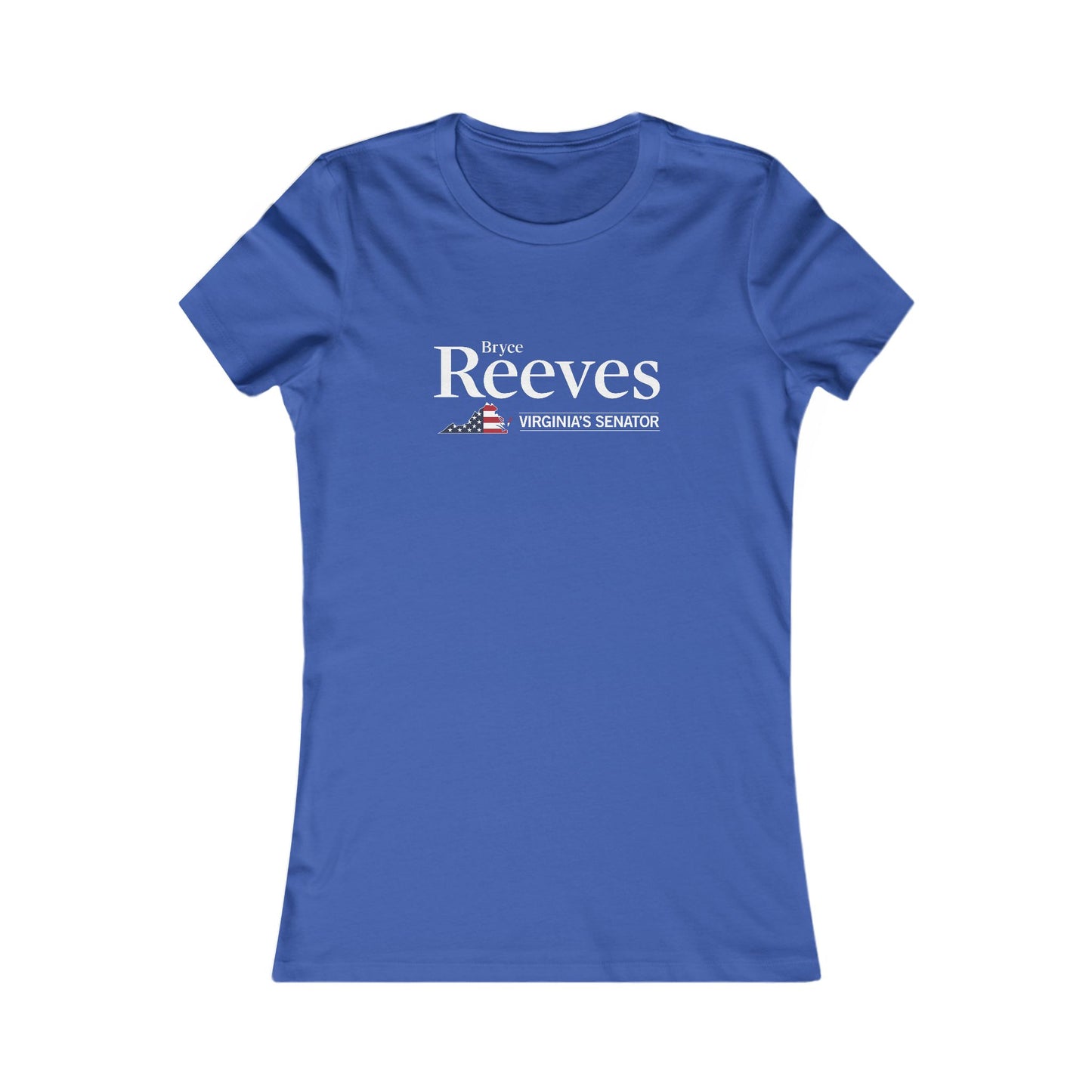 Bryce Reeves - Virginia's Senator Women's Fitted Tshirt (13 Colors)