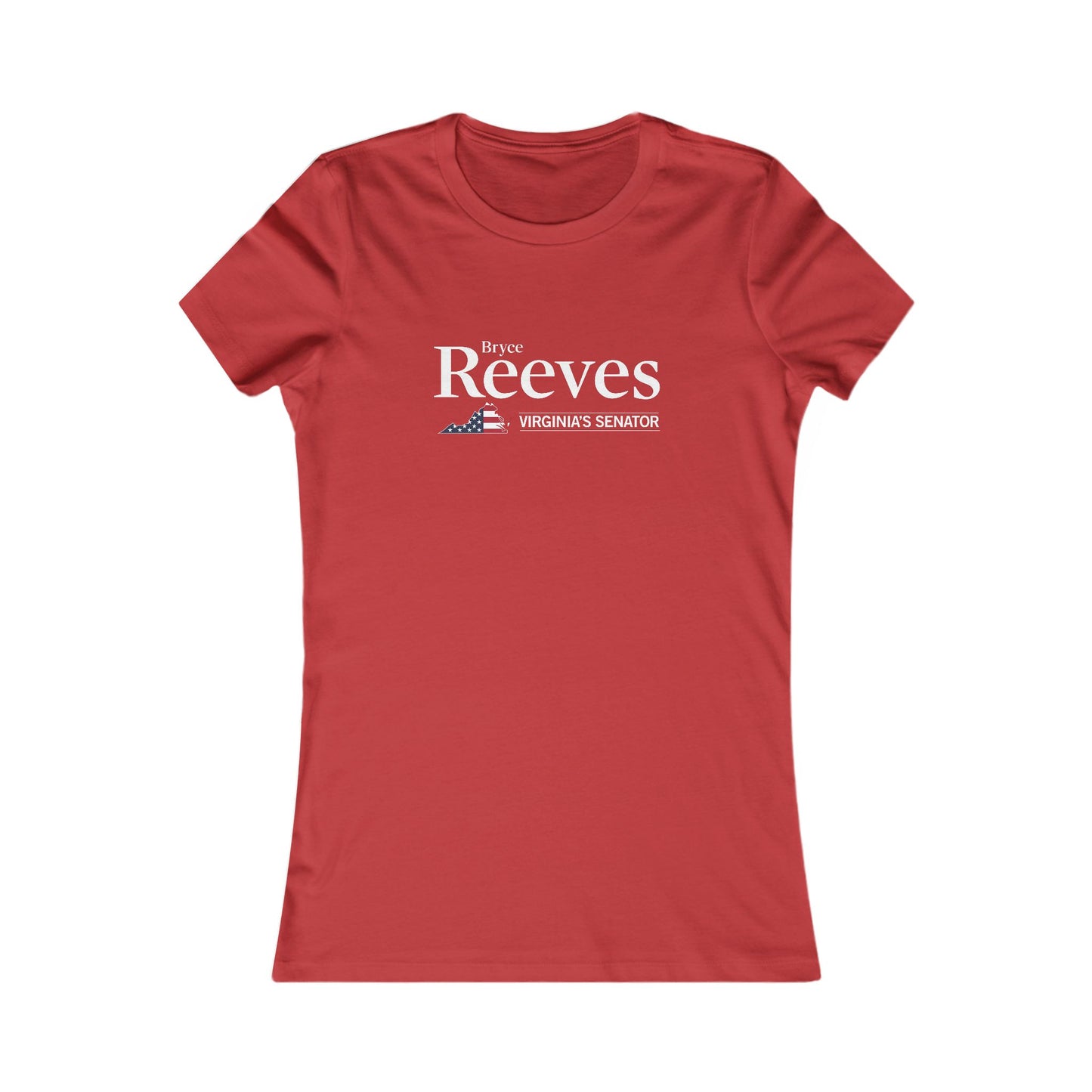 Bryce Reeves - Virginia's Senator Women's Fitted Tshirt (13 Colors)