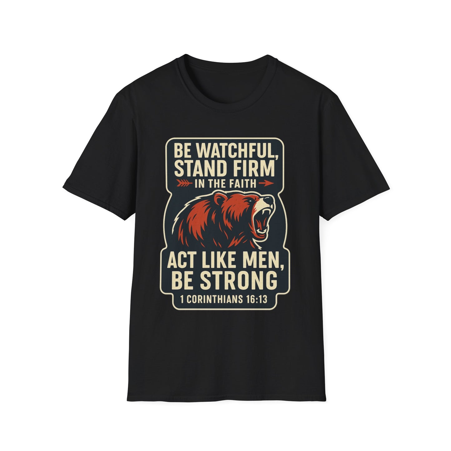 "Stand Firm in Faith" Bear Bible Verse Softstyle Tshirt