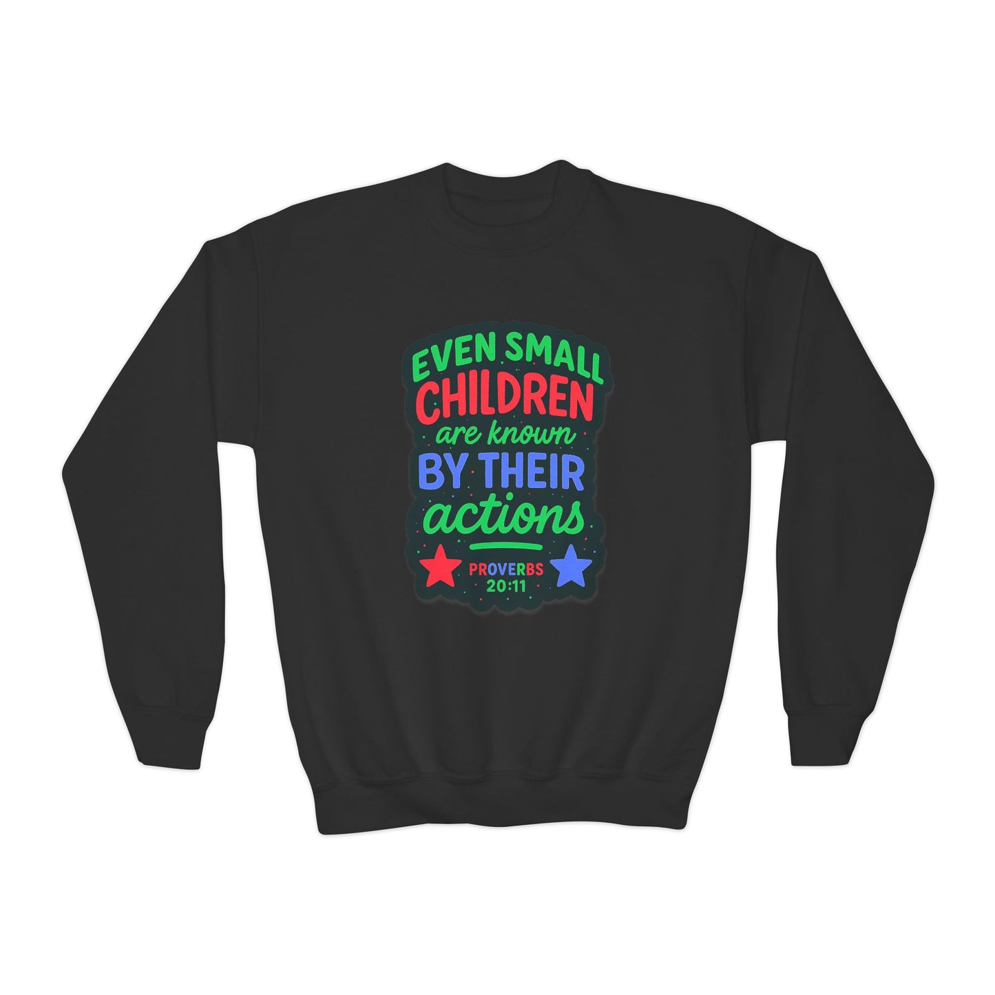 "Even Small Children" Proverbs 20:11 Boy's Bible Verse Sweatshirt