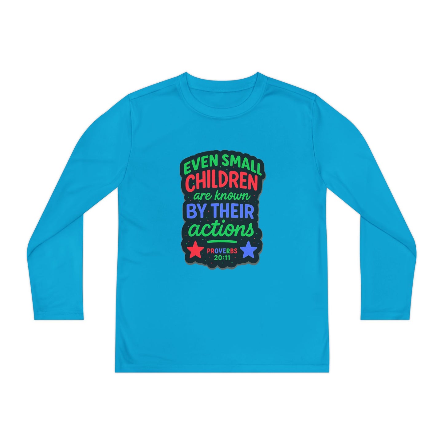 "Even Small Children" Proverbs 20:11 Boy's Bible Verse Long Sleeve Tshirt