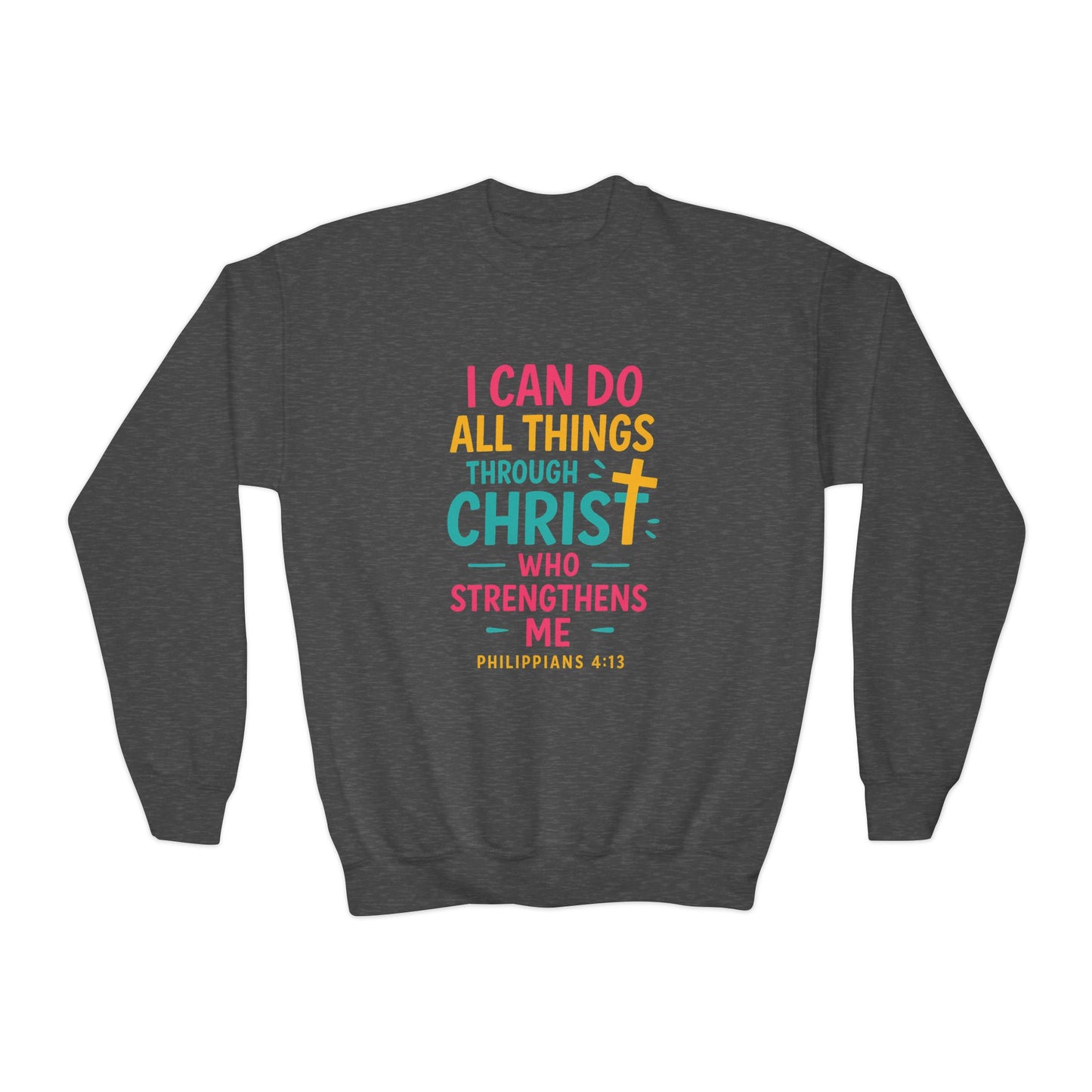 "I Can Do All Things Through Christ" Bible Verse Girls Sweatshirt