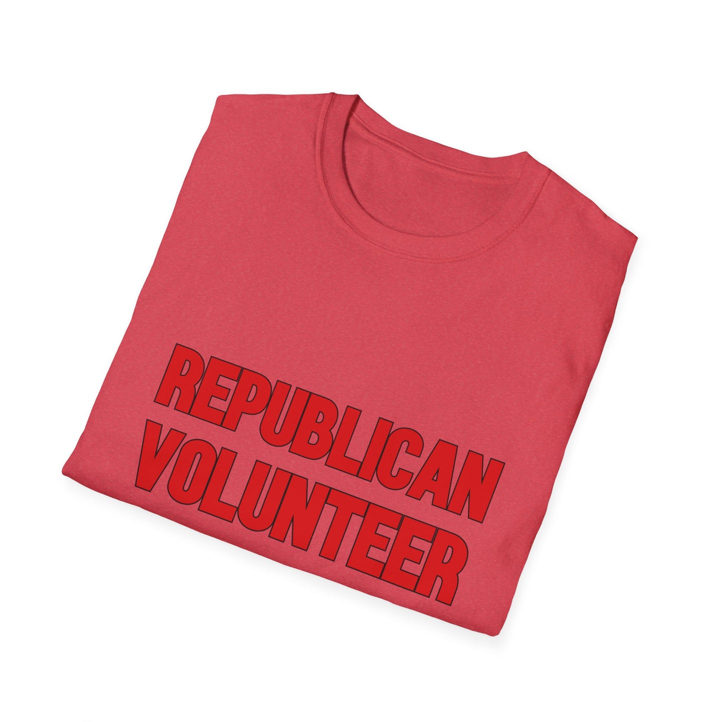 Republican Volunteer Unisex Tshirt (Red Logo) - Sweet Baby Jeez Teez