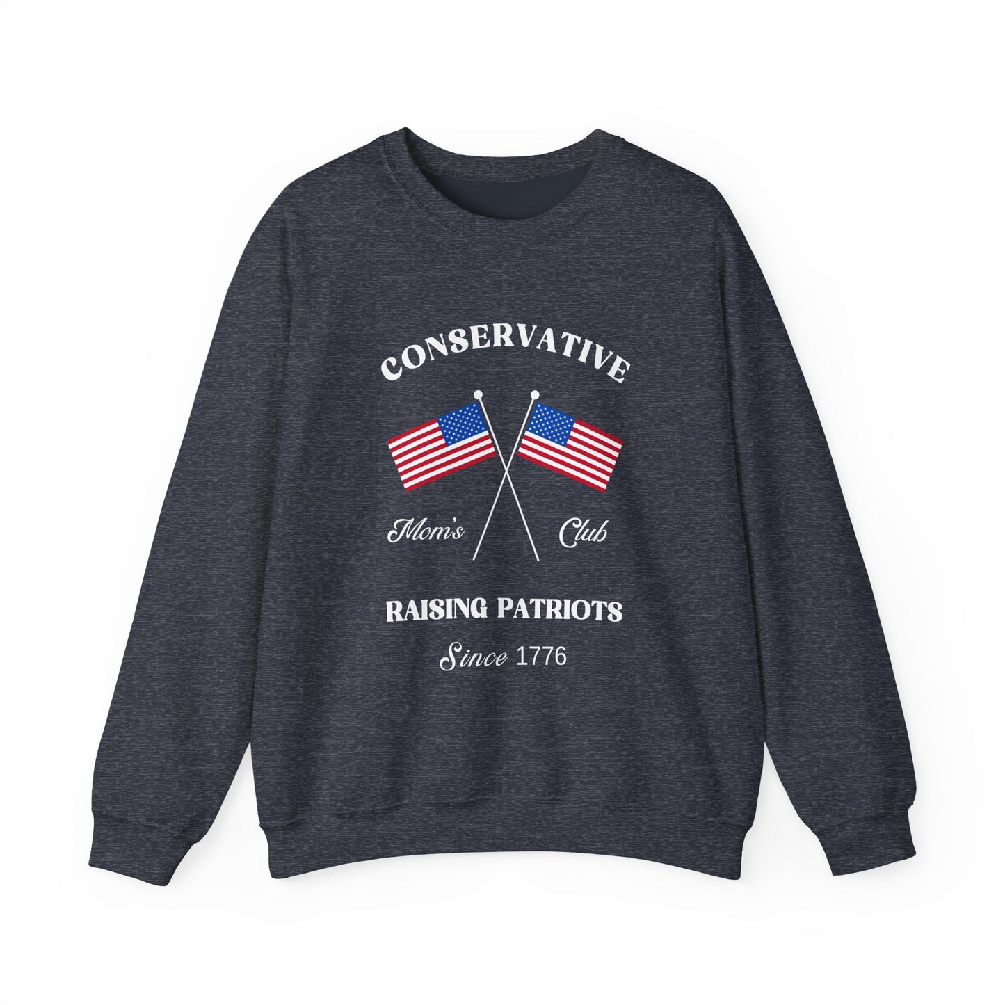 Conservative Mom's Club Crewneck Sweatshirt - Raising Patriots Since 1776 (White Logo)