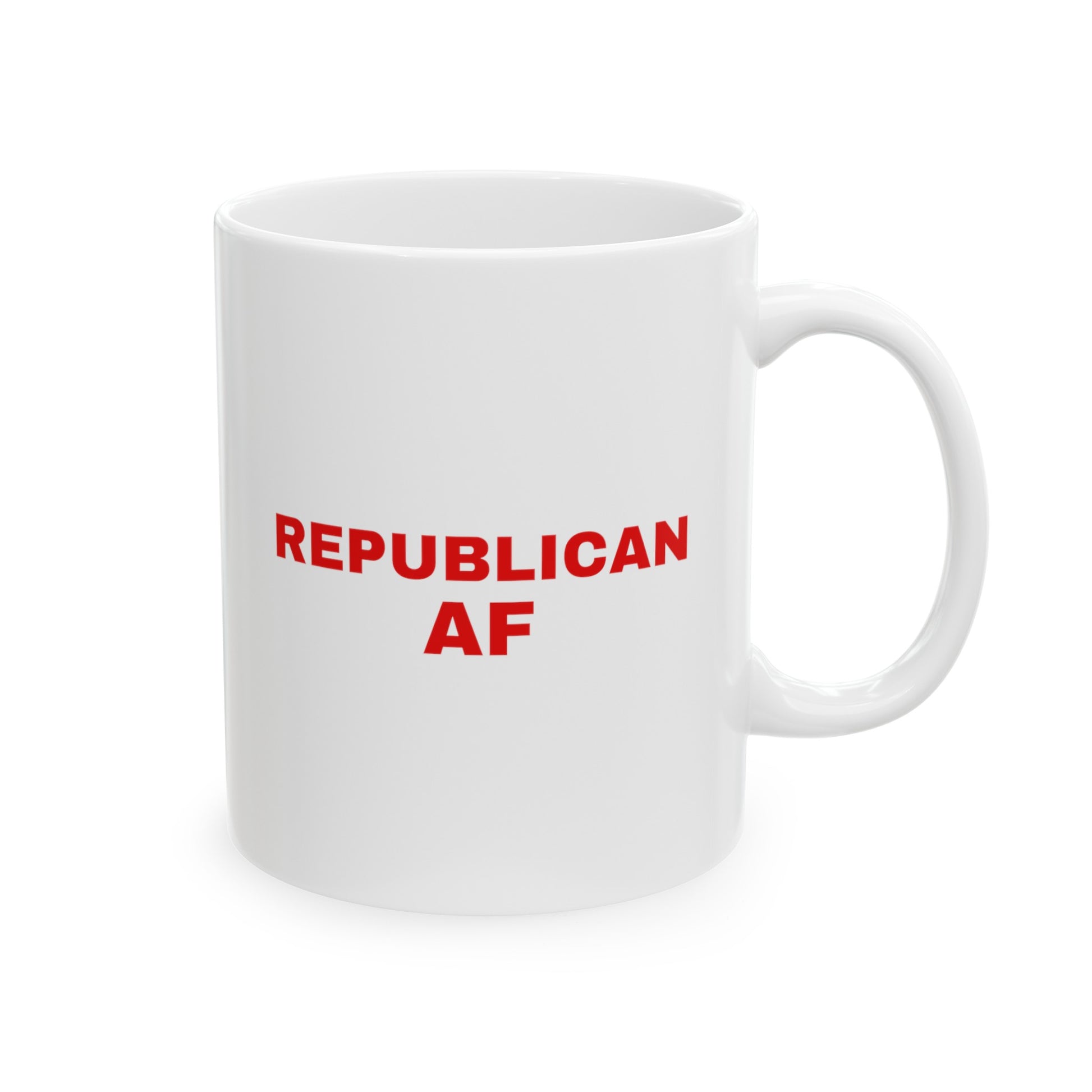 Republican AF Ceramic Mug, (11oz) - Sweet Baby Jeez Teez