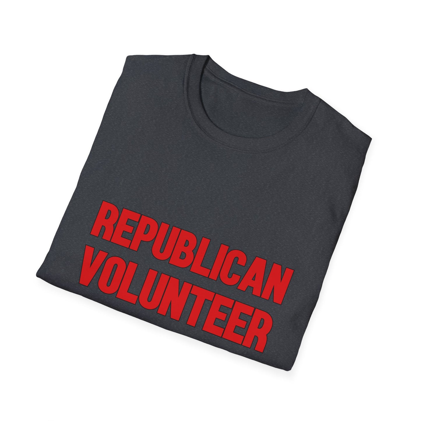 Republican Volunteer Unisex Tshirt (Red Logo) - Sweet Baby Jeez Teez