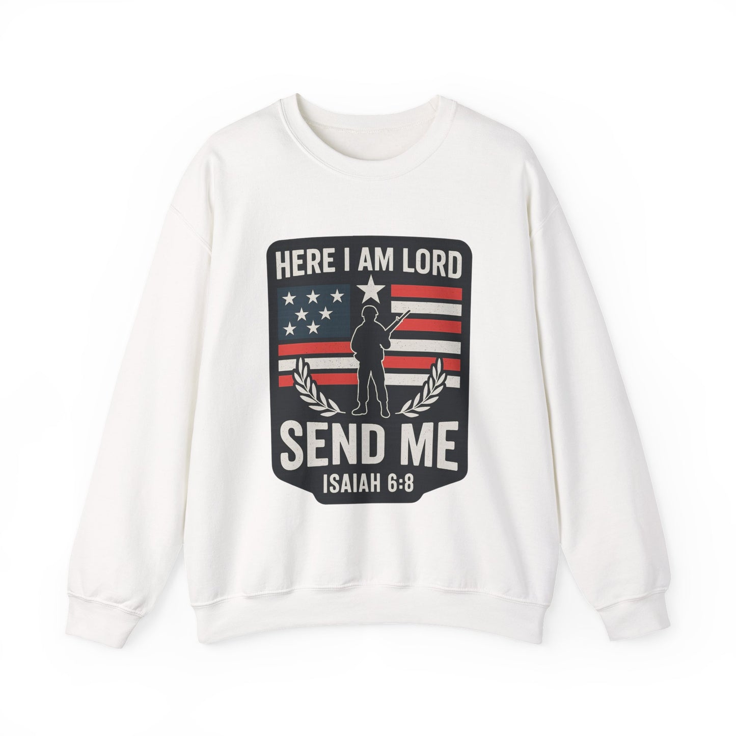 "Here I Am Lord" Isaiah 6:8 Bible Verse Christian Sweatshirt (Soldier Logo)