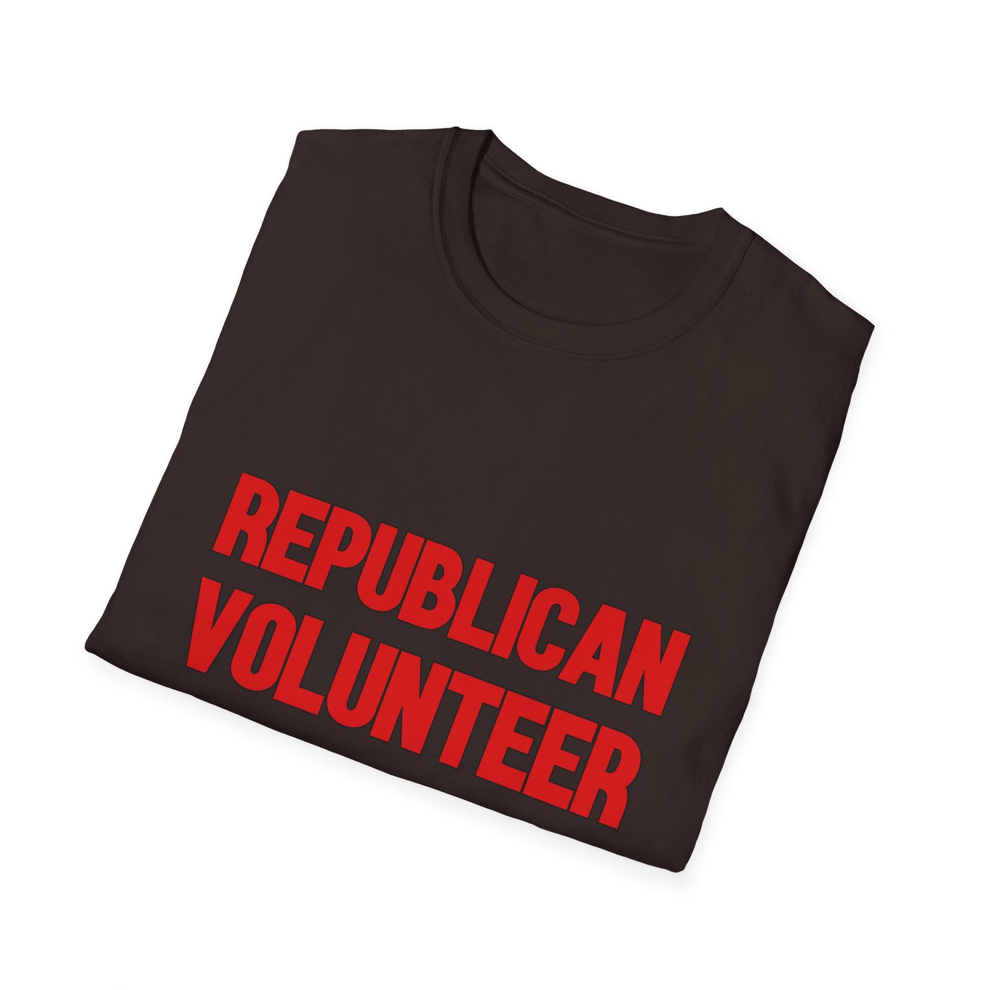 Republican Volunteer Unisex Tshirt (Red Logo) - Sweet Baby Jeez Teez