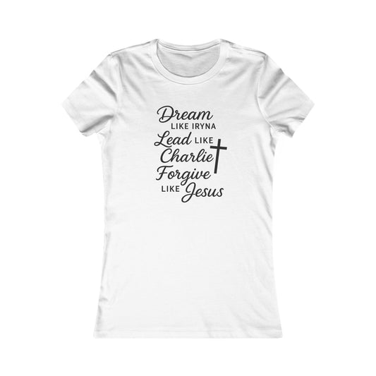 Dream, Lead, Forgive Women's Fitted Tshirt (Black Logo)