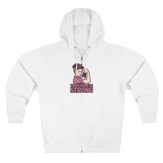 Proverbs 31 Strong Christian Women's Empowering Full-Zip Hoodie