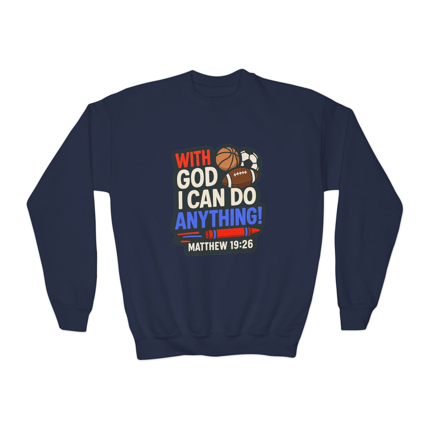 "With God I Can Do Anything!" Bible Verse Christian Boy's Inspirational Sweatshirt