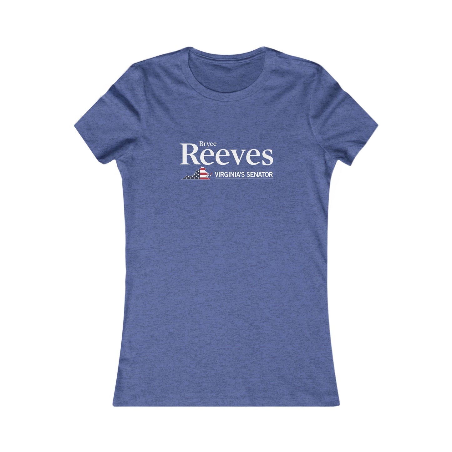 Bryce Reeves - Virginia's Senator Women's Fitted Tshirt (13 Colors)