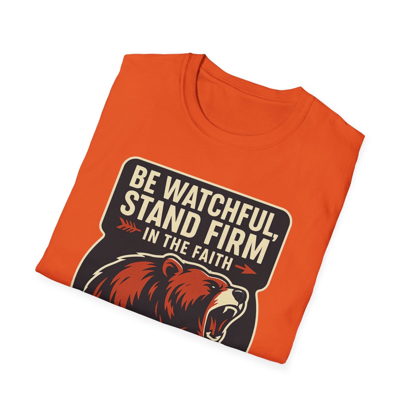 "Stand Firm in Faith" Bear Bible Verse Softstyle Tshirt