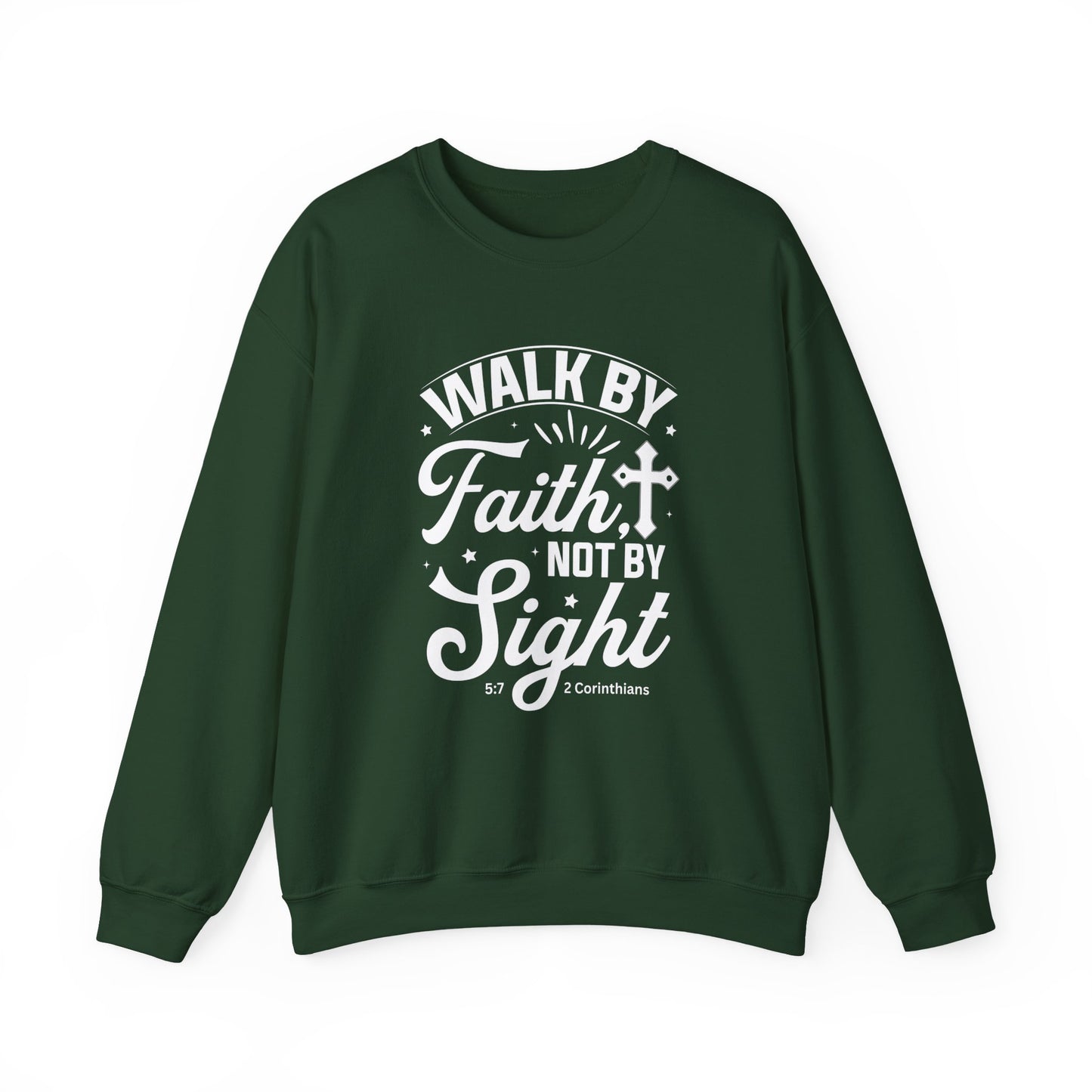 Walk by Faith 2 Corinth. 5:7 Bible Verse Christian Sweatshirt (White Logo)