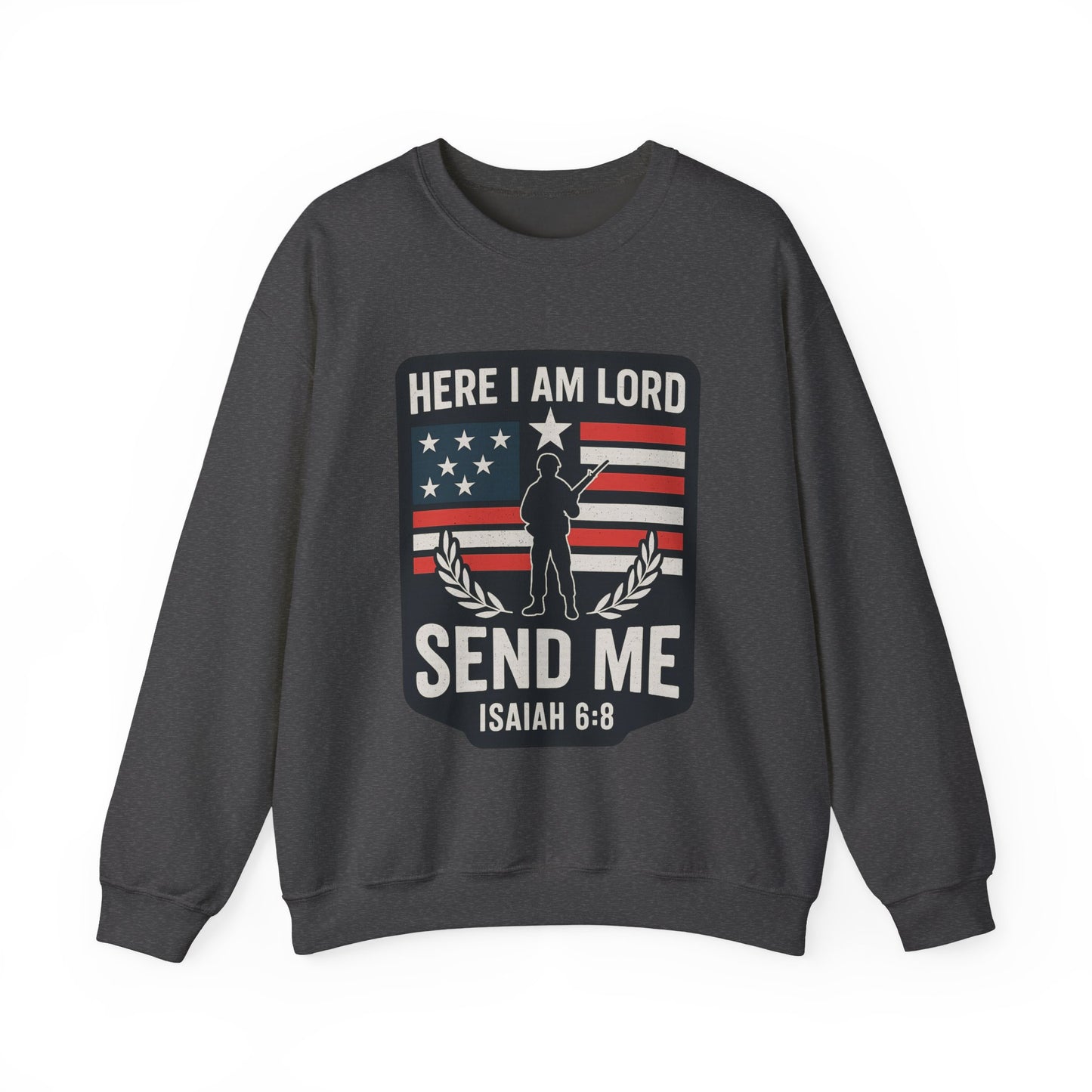 "Here I Am Lord" Isaiah 6:8 Bible Verse Christian Sweatshirt (Soldier Logo)
