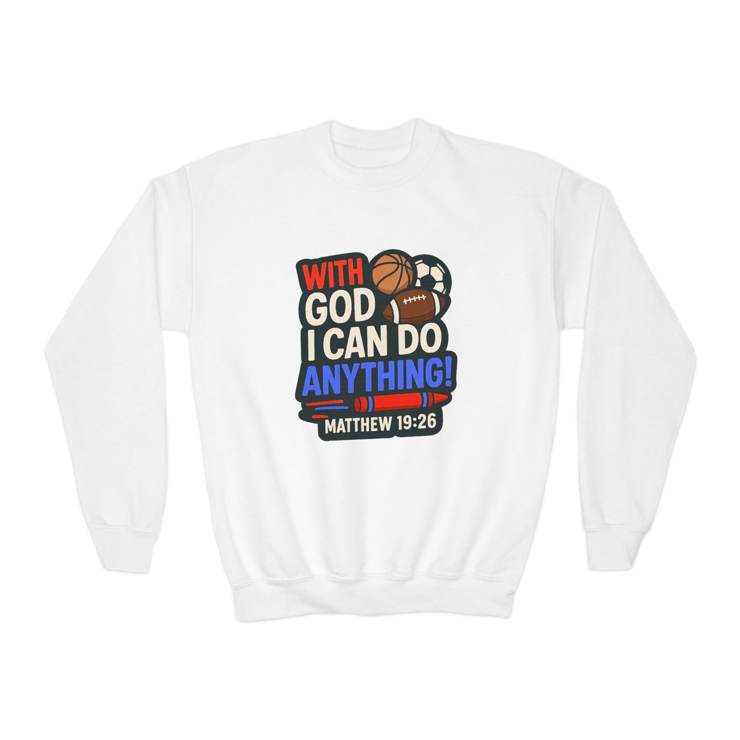 "With God I Can Do Anything!" Bible Verse Christian Boy's Inspirational Sweatshirt