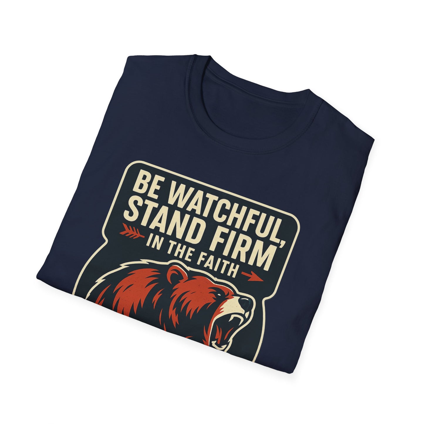 "Stand Firm in Faith" Bear Bible Verse Softstyle Tshirt
