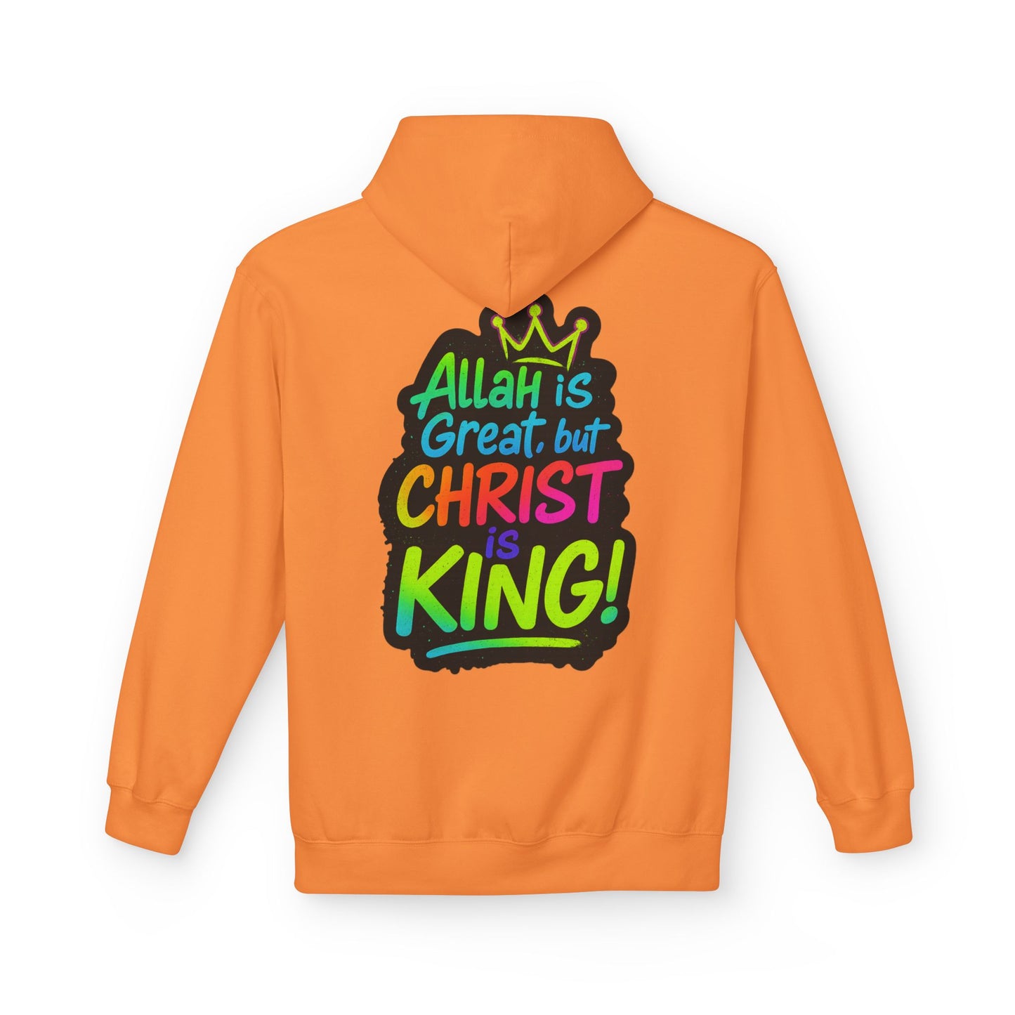 "Allah is Great but Christ is King!" Cozy Christian Unisex Fleece Hoodie