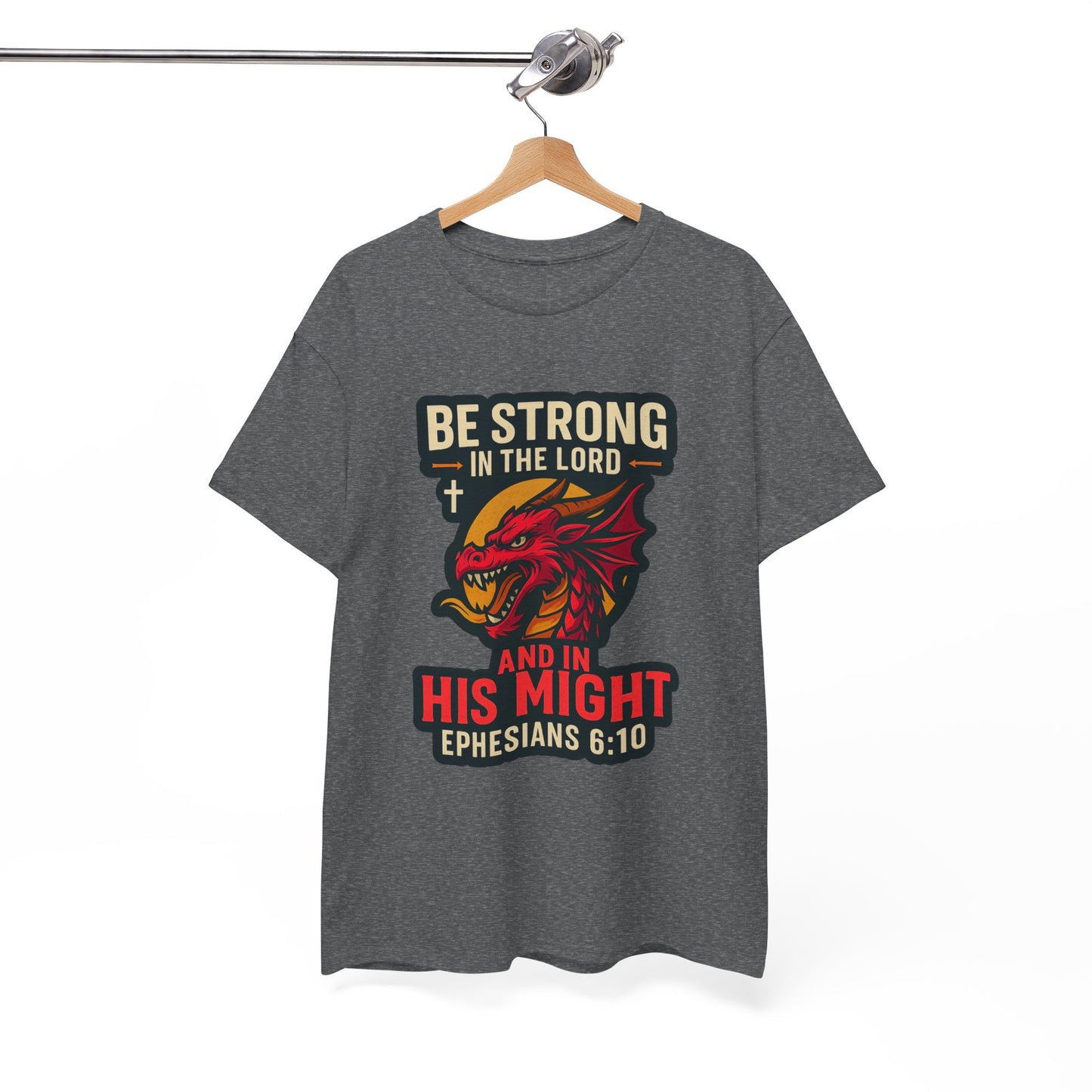 "Be Strong" Bible Verse Dragon Heavy Cotton Tshirt