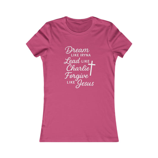 Dream, Lead, Forgive Women's Fitted Tshirt (White Logo)