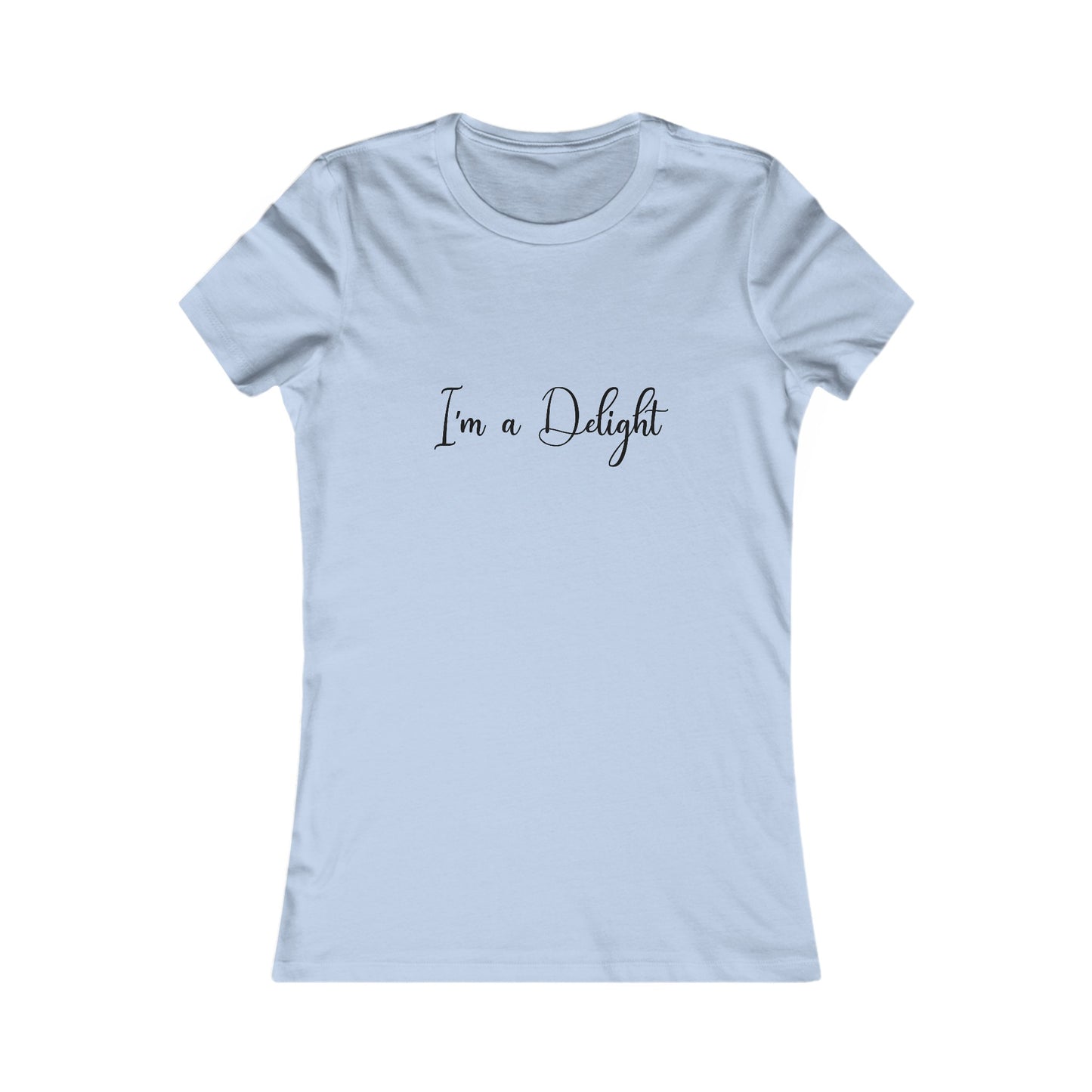 I'm a Delight Womens Fitted Tshirt (FP Black Logo) - Sweet Baby Jeez Teez