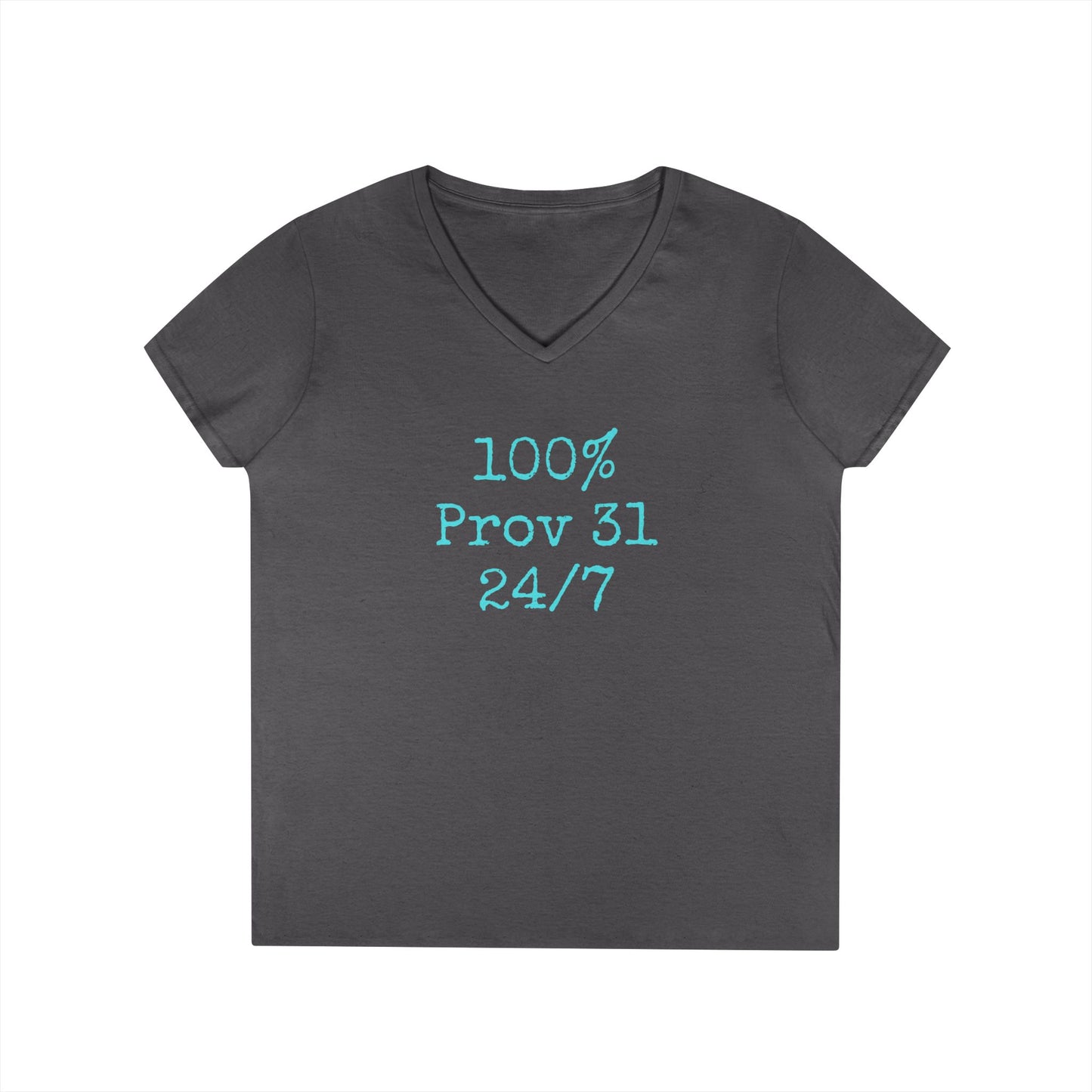 "100% Proverbs 31 24/7" Proverbs 31 Woman Christian Bible Verse V-Neck T-Shirt (Aqua)