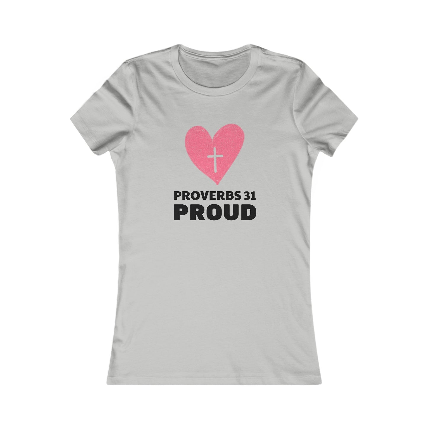 Proverbs 31 Proud Womens Fitted Tshirt - Sweet Baby Jeez Teez