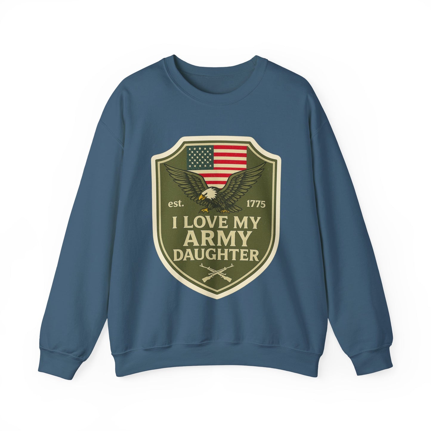"I Love My Army Daughter" Patriotic Crewneck Sweatshirt for Army Military Parents