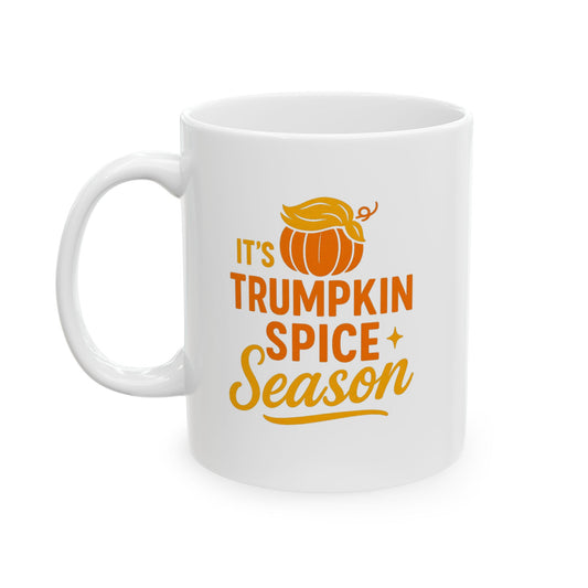 "TRUMP-kin Spice Season" Coffee Mug, 11oz or 15oz Size