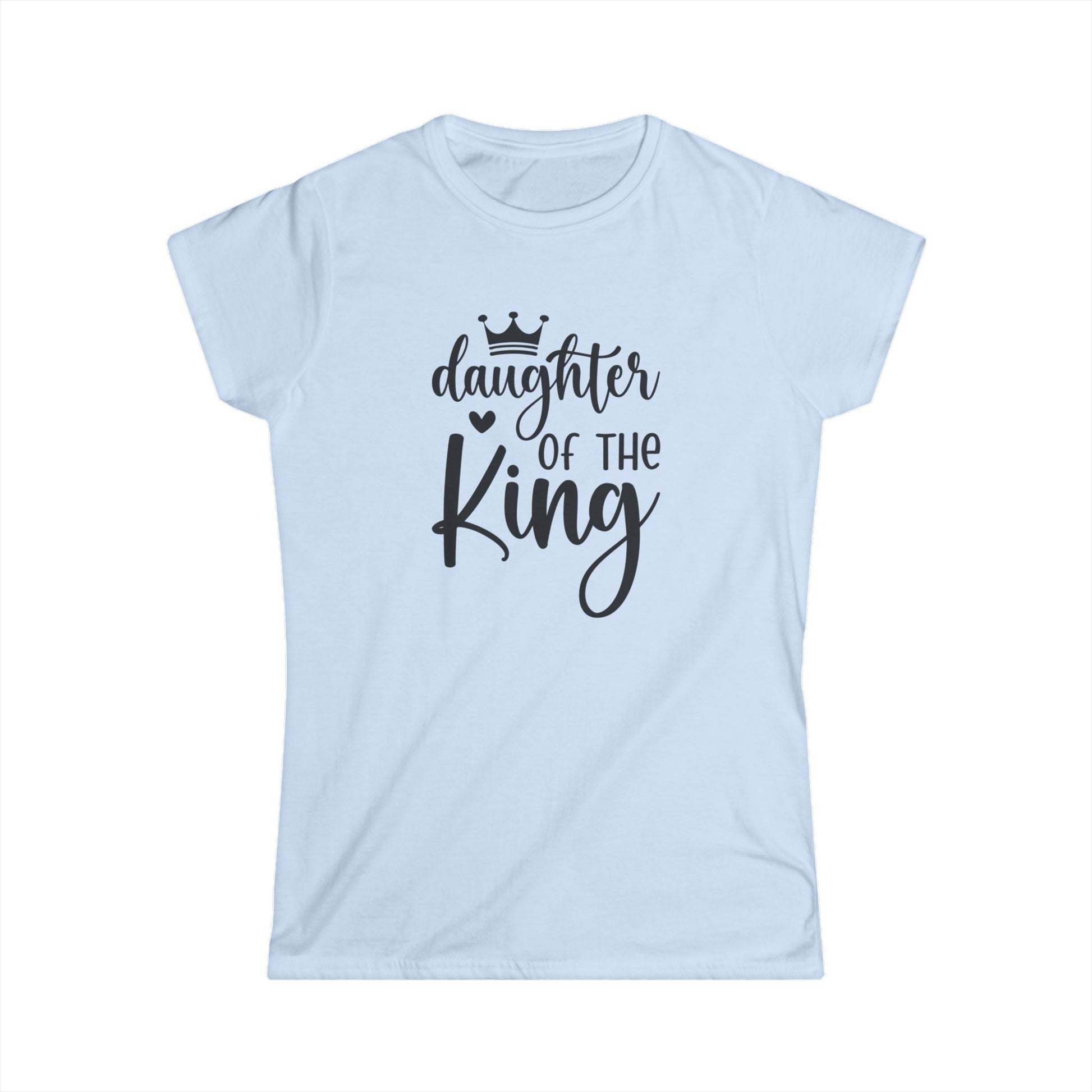 Daughter of the King Semi-Fitted Women's Tshirt - Sweet Baby Jeez Teez