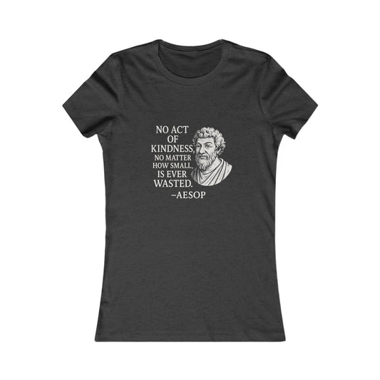 "Act of Kindness" Aesop Women's Fitted Tshirt (IM Logo)